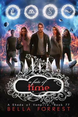 A Shade of Vampire 77: A Fate of Time by Bella Forrest