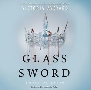 Glass Sword by Victoria Aveyard