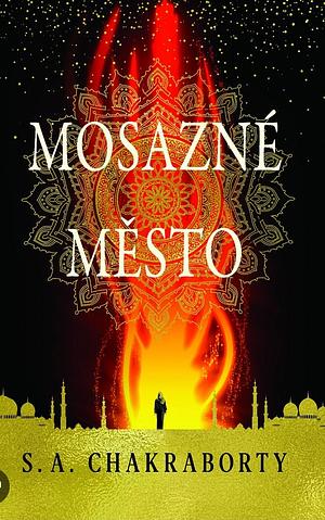 Mosazné město by S.A. Chakraborty