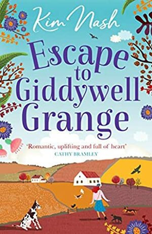 Escape to Giddywell Grange by Kim Nash
