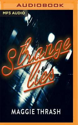Strange Lies by Maggie Thrash