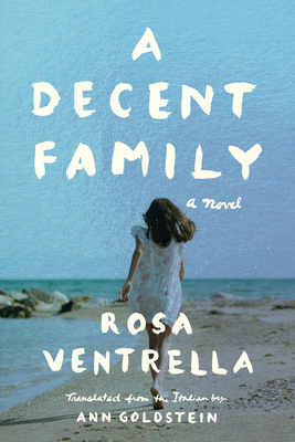 A Decent Family by Rosa Ventrella