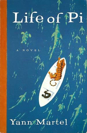 Life of Pi by Yann Martel