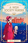 A High Society Murder by Ava Ness