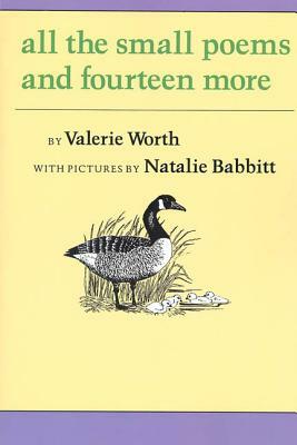 All the Small Poems and Fourteen More by Valerie Worth