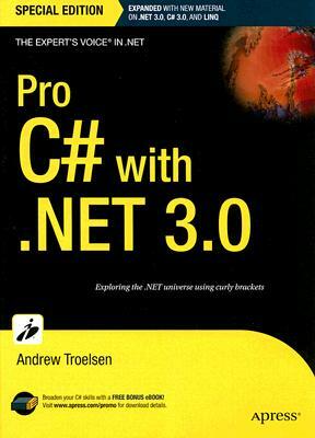 Pro C# with .Net 3.0 by Andrew Troelsen