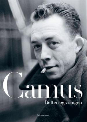 Retten og vrangen by Albert Camus