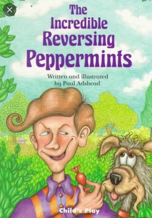 The Incredible Reversing Peppermints by Paul Adshead