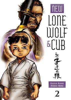 New Lone Wolf and Cub, Volume 2 by Hideki Mori, Kazuo Koike