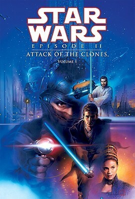 Star Wars Episode II: Attack of the Clones, Volume 1 by Henry Gilroy, Ray Kryssing, Jan Duursema