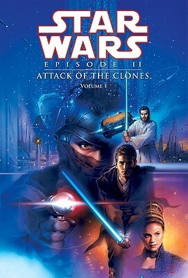 Star Wars Episode II: Attack of the Clones, Volume 1 by Jan Duursema, Henry Gilroy, Ray Kryssing