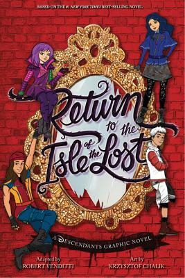 Return to the Isle of the Lost: The Graphic Novel by Robert Venditti, Melissa de la Cruz