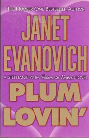 Plum Lovin by Janet Evanovich
