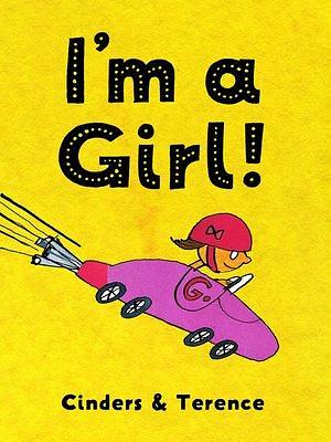 I'm a Girl! by Terence Sellwood