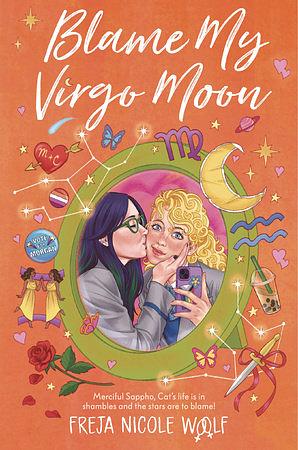 Blame My Virgo Moon by Freja Nicole Woolf