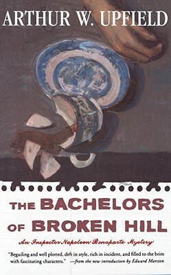 The Bachelors of Broken Hill by Arthur Upfield