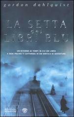 La setta dei libri blu by Carlo Prosperi, Gordon Dahlquist