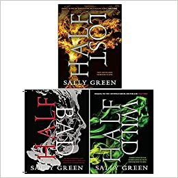 Half Bad Trilogy Series 3 Books Collection Set by Sally Green by Sally Green, The Half Bad Trilogy Half Bad By Sally Green
