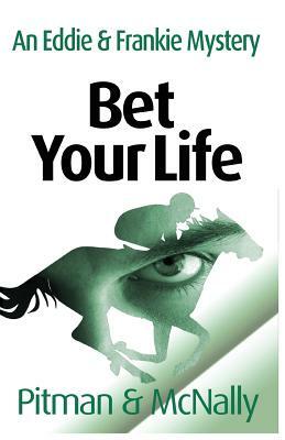 Bet Your Life by Richard Pitman, Joe McNally