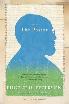 The Pastor by Eugene H. Peterson