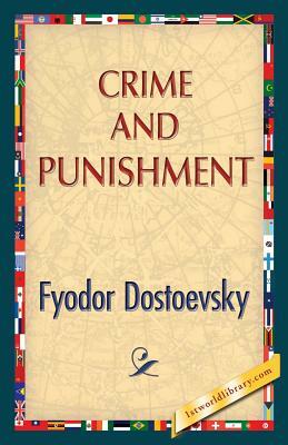 Crime and Punishment by Fyodor Dostoevsky