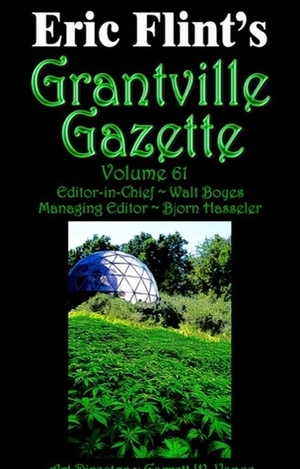 Grantville Gazette, Volume 61 by Walt Boyes, David Carrico, Born Hasseler