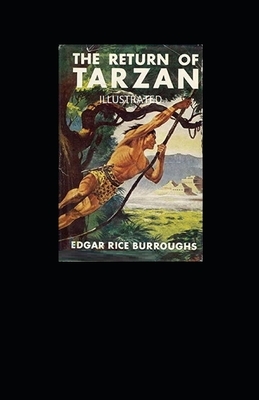 The Return of Tarzan Illustrated by Edgar Rice Burroughs