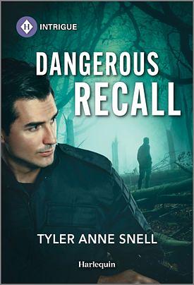 Dangerous Recall by Tyler Anne Snell