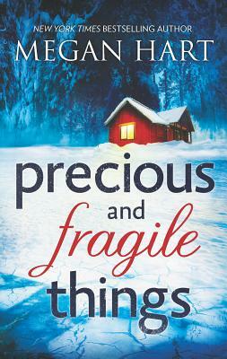 Precious and Fragile Things by Megan Hart