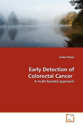 Early Detection of Colorectal Cancer by Louise Olsson