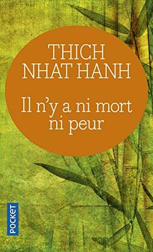 Il n'y a ni mort ni peur by Thích Nhất Hạnh
