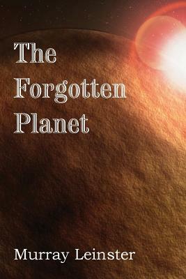 The Forgotten Planet by Murray Leinster