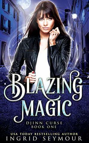 Blazing Magic by Ingrid Seymour