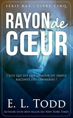 RAYON de COEUR by E.L. Todd