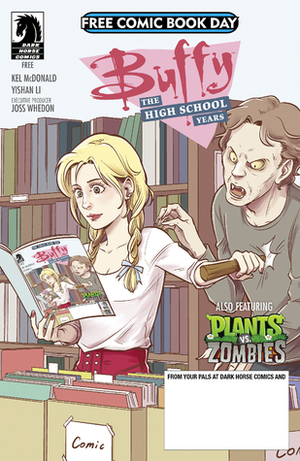 Buffy: The High School Years/Plants vs. Zombies by Yishan Li, Kel McDonald, Rachel Downing, Paul Tobin