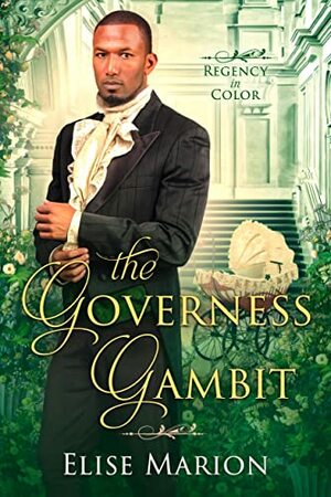 The Governess Gambit by Elise Marion