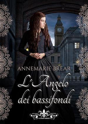 L'angelo dei bassifondi by AnneMarie Brear