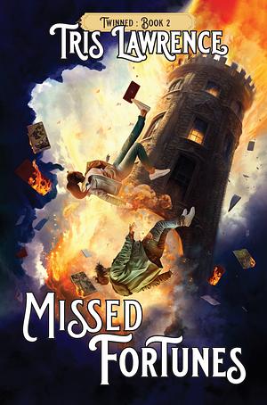 Missed Fortunes by Tris Lawrence