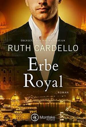 Erbe Royal by Ruth Cardello