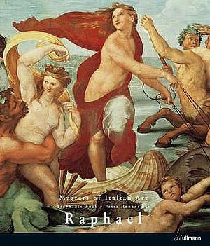 Raffaello Santi, Known as Raphael: 1483-1520 by Stephanie Buck, ULLMAN, KONEMANN, Raphael