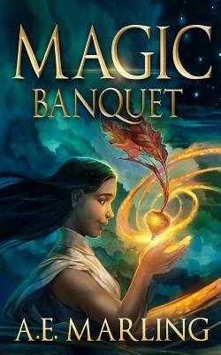 Magic Banquet by A. E. Marling