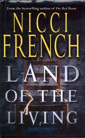 Land of the Living by Nicci French