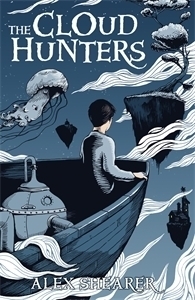 The Cloud Hunters by Alex Shearer