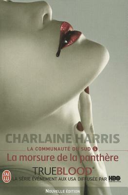 La Communaute Du Sud - 5 - La Morsure de by Charlaine Harris