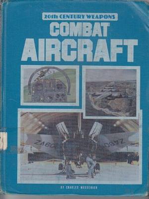 Combat Aircraft by Charles Messenger