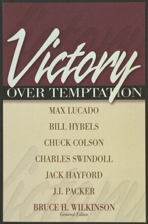 Victory Over Temptation by Bruce H. Wilkinson