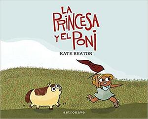 La princesa y el poni by Kate Beaton