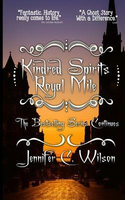 Kindred Spirits: Royal Mile by Jennifer C. Wilson
