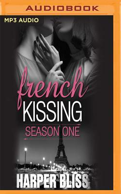 French Kissing, Season One by Harper Bliss