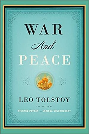 War and Peace by Leo Tolstoy